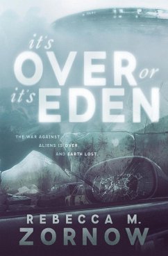 It's Over or It's Eden - Zornow, Rebecca