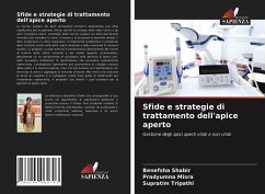 Sfide e strategie di trattamento dell'apice aperto - Shabir, Benefsha;Misra, Pradyumna;Tripathi, Supratim