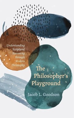 The Philosopher's Playground - Goodson, Jacob L.