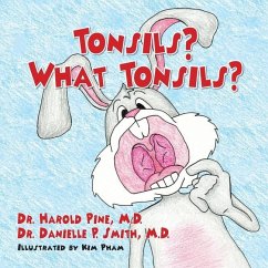 Tonsils? What Tonsils? - Pine, Harold; Smith, Danielle P.