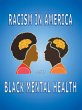 Racism in America and Black Mental... - Bild 1