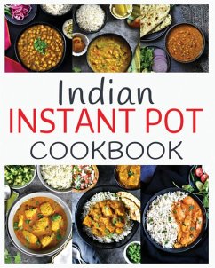 Indian Instant Pot Cookbook - Menzie, Gale