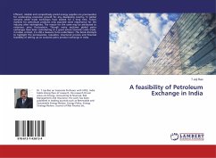 A feasibility of Petroleum Exchange in India - Rao, T. Joji