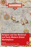Religion and the Medieval and Early Modern Global Marketplace (eBook, PDF)
