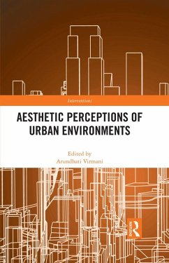 Aesthetic Perceptions of Urban Environments (eBook, PDF) Cover Aesthetic Perceptions of Urban Environments (eBook, PDF)