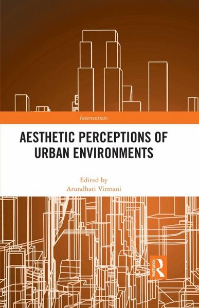 Aesthetic Perceptions of Urban Environments (eBook, PDF) Aesthetic Perceptions of Urban Environments (eBook, PDF)
