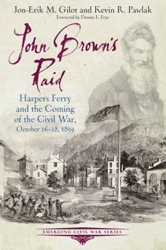 John Brown's Raid - Gilot, Jon-Erik M.; Pawlak, Kevin R.