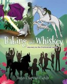 Babing and Whiskey: Journey to the Enchanted Valley