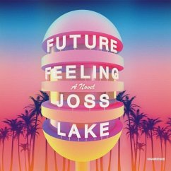 Future Feeling - Lake, Joss