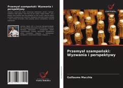 Przemys¿ szampa¿ski: Wyzwania i perspektywy - Macchia, Guillaume