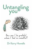 Untangling You: How Can I Be Grateful When I Feel So Resentful?