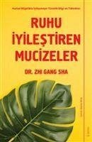 Ruhu Iyilestiren Mucizeler - Gang Sha, Zhi