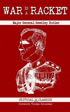 War is a Racket - Butler, Smedley; Schueman, Thomas