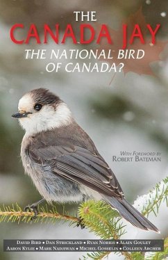 The Canada Jay - Bird, David; Strickland, Dan; Norris, Ryan