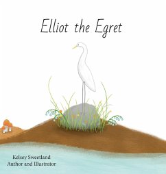 Elliot the Egret - Sweetland, Kelsey