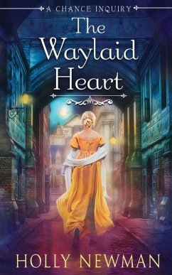 The Waylaid Heart - Newman, Holly