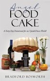 Angel Food Cake: A Forty Day Devotional for an Upside/Down World!