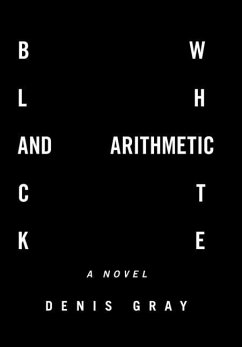 Black and White Arithmetic - Gray, Denis