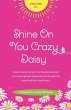Shine On You Crazy Daisy - Bild 1
