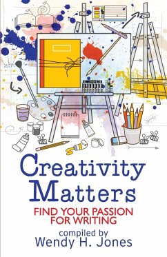 Creativity Matters - Jones, Wendy; Wilson, Janet; Rowland, Fay