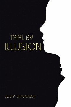 Trial by Illusion - Davoust, Judy