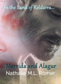 Cover Marrida and Alagur (In The Land of Keldarra, #1) (eBook, ePUB)