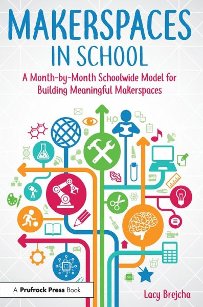 Makerspaces in School (eBook, ePUB) Makerspaces in School (eBook, ePUB)