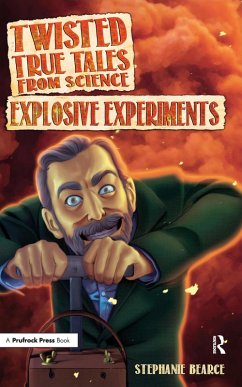 Twisted True Tales From Science (eBook, ePUB) - Bearce, Stephanie