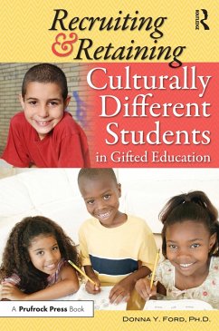 Recruiting and Retaining Culturally Different Students in Gifted Education (eBook, ePUB) - Ford, Donna Y.