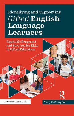 Identifying and Supporting Gifted English Language Learners (eBook, PDF) - Campbell, Mary Catharine