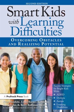 Smart Kids With Learning Difficulties (eBook, PDF) - Weinfeld, Rich; Barnes-Robinson, Linda; Jeweler, Sue; Roffman Shevitz, Betty