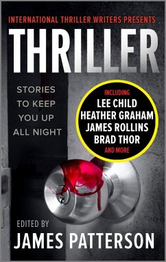 Thriller: Stories To Keep You Up All Night (eBook, ePUB) - Thriller Writers, Inc.