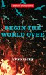 Begin the World Over (eBook, ePUB) - Bild 1