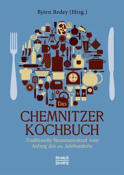 Das Chemnitzer Kochbuch - Bedey, Björn