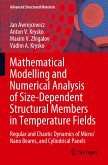 Mathematical Modelling and Numerical Analysis of Size-Dependent Structural Members in Temperature Fields