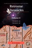 Chronicle 45, Chronicle 46 (RetroStar Chronicles, #2) (eBook, ePUB)