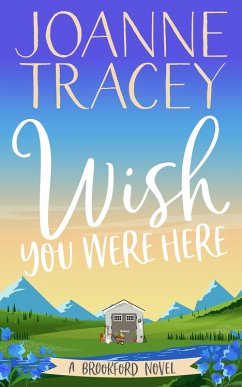Wish You Were Here (Escape To The Country, #1) (eBook, ePUB) - Tracey, Joanne
