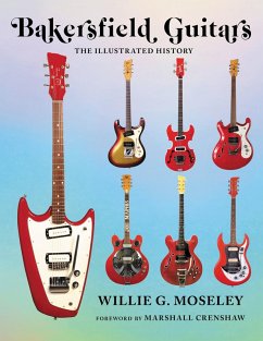 Bakersfield Guitars (eBook, ePUB) - Moseley, Willie