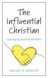 The Influential Christian (eBook, ePUB) - Bild 1