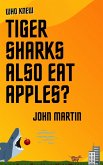 Who Knew Tiger Sharks also Eat Apples? (Windy Mountain, #7) (eBook, ePUB)