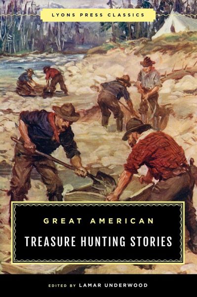 Great American Treasure Hunting Stories (eBook, ePUB) Great American Treasure Hunting Stories (eBook, ePUB)