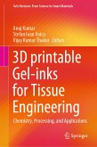 3D printable Gel-inks for Tissue Engineering (eBook, PDF)