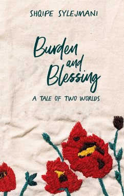 Burden and Blessing (eBook, ePUB)