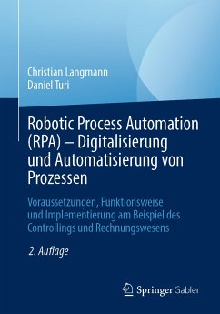 Robotic Process Automation (RPA) - Digitalisierung und Automatisierung von Prozessen (eBook, PDF) - Langmann, Christian; Turi, Daniel