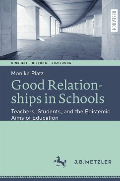 Good Relationships in Schools (eBook, PDF) - Platz, Monika