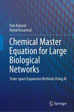 Chemical Master Equation for Large Biological Networks (eBook, PDF) - Kulasiri, Don; Kosarwal, Rahul