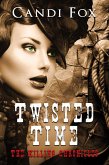 Twisted Time (Killing Chronicles, #1) (eBook, ePUB) Twisted Time (Killing Chronicles, #1) (eBook, ePUB)