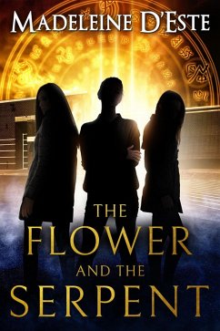 The Flower and The Serpent (eBook, ePUB) - D'Este, Madeleine