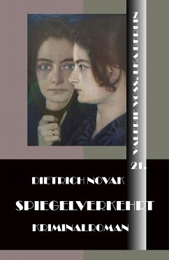 Spiegelverkehrt (eBook, ePUB) - Novak, Dietrich