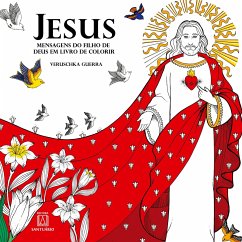 Jesus mensagens do filho de Deus em livro para colorir - Guerra, Veruschka